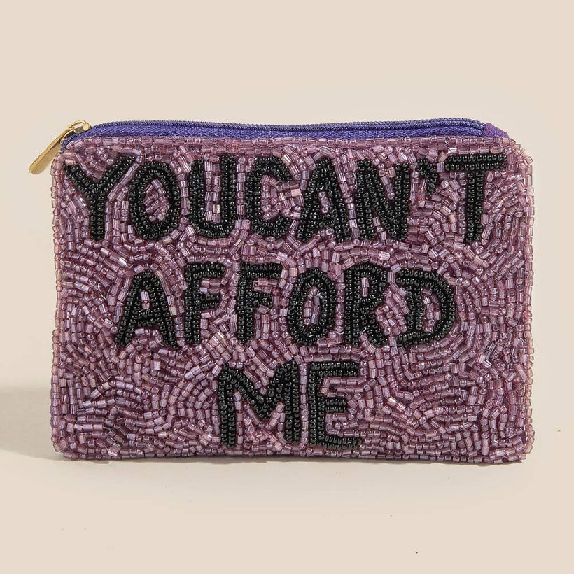 You Can't Afford Me Seed Beaded Coin Purse: MULTI